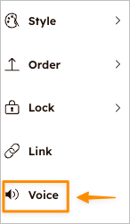 Menu des trois points ouvert montrant les options Style, Ordre, Lien et Voice. Voice est mis en évidence.