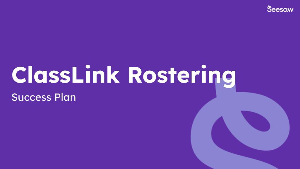 ClassLink Rostering Success Plan.jpg